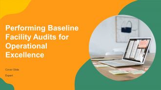 Performing Baseline Facility Audits For Operational Excellence PPT Designs AT