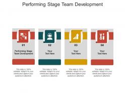 Performing stage team development ppt powerpoint presentation infographics brochure cpb