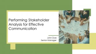Performing Stakeholder Analysis For Effective Communication PPT Demonstration AT