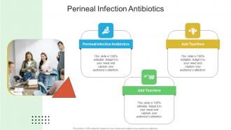Perineal Infection Antibiotics In Powerpoint And Google Slides Cpb