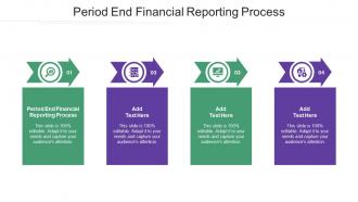 Period End Financial Reporting Process Ppt Powerpoint Presentation Infographics Cpb