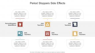 Period Stoppers Side Effects In Powerpoint And Google Slides Cpb