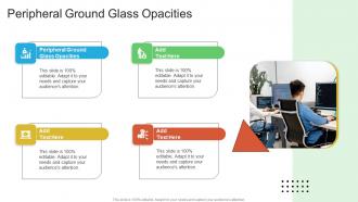 Peripheral Ground Glass Opacities In Powerpoint And Google Slides Cpb