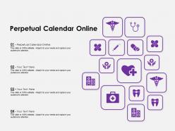 Perpetual calendar online ppt powerpoint presentation infographics background image