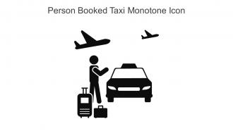 Person Booked Taxi Monotone Icon In Powerpoint Pptx Png And Editable Eps Format