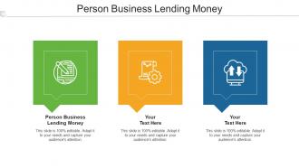 Person Business Lending Money Ppt Powerpoint Presentation Icon Graphics Tutorials Cpb