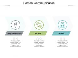 Person communication ppt powerpoint presentation outline graphics cpb