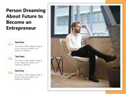 Person dreaming about future to become an entrepreneur