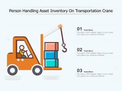 Person handling asset inventory on transportation crane