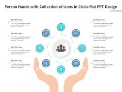 Person hands with collection of icons in circle flat ppt design infographic template