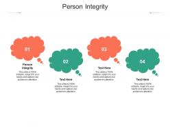 Person integrity ppt powerpoint presentation slides background cpb