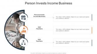 Person Invests Income Business In Powerpoint And Google Slides Cpb