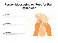 Person massaging on foot for pain relief icon