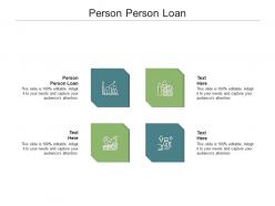 Person person loan ppt powerpoint presentation model elements cpb