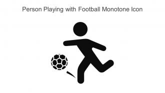 Person Playing With Football Monotone Icon In Powerpoint Pptx Png And Editable Eps Format