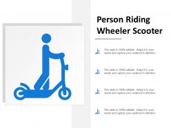 Person riding wheeler scooter
