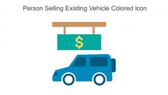 Person Selling Existing Vehicle Colored Icon In Powerpoint Pptx Png And Editable Eps Format
