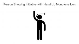Person Showing Initiative With Hand Up Monotone Icon Powerpoint Pptx Png And Editable Eps Format