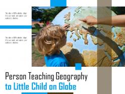 Person teaching geography to little child on globe
