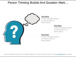 Person Thinking Bubble And Question Mark Powerpoint Slide