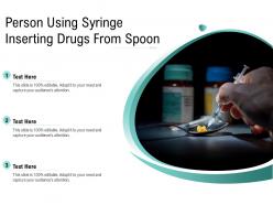 Person using syringe inserting drugs from spoon