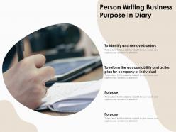 Person Writing Business Purpose In Diary