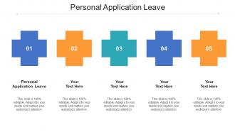 Personal application leave ppt powerpoint presentation pictures slides cpb