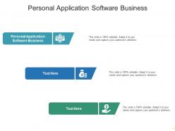 Personal application software business ppt powerpoint presentation layouts microsoft cpb