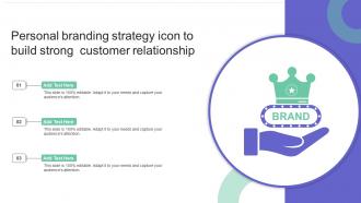 Personal Branding Strategy Icon To Build Strong Customer Relationship