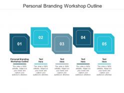 Personal branding workshop outline ppt powerpoint presentation show template cpb
