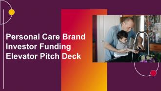 Personal Care Brand Investor Funding Elevator Pitch Deck Ppt Template