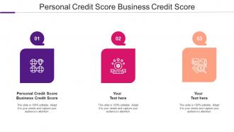 Personal Credit Score Business Credit Score Ppt Powerpoint Presentation Layouts Influencers Cpb
