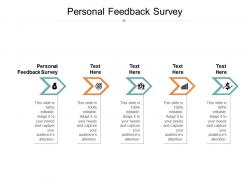 Personal feedback survey ppt powerpoint presentation infographic template slide cpb