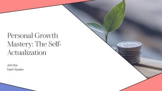 Personal Growth Mastery The Self Actualization PPT Presentation AT
