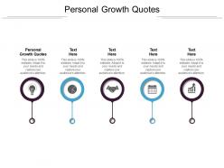 Personal growth quotes ppt powerpoint presentation layouts show cpb