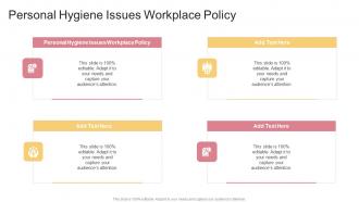 Personal Hygiene Issues Workplace Policy In Powerpoint And Google Slides Cpb