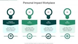 Personal Impact Workplace In Powerpoint And Google Slides Cpb