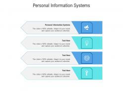 Personal information systems ppt powerpoint presentation show background designs cpb