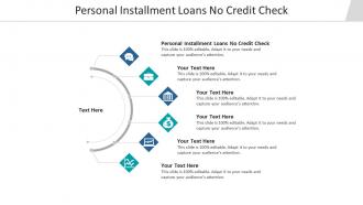 Personal installment loans no credit check ppt powerpoint presentation icon examples cpb