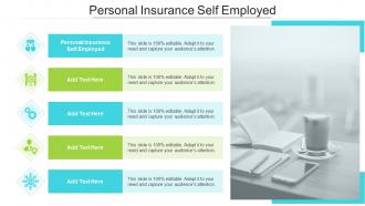 Personal Insurance Self Employed In Powerpoint And Google Slides Cpb