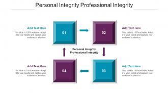 Personal Integrity Professional Integrity Ppt Powerpoint Presentation Show Outfit Cpb