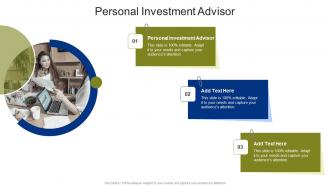 Personal Investment Advisor In Powerpoint And Google Slides Cpb