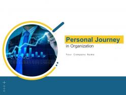 Personal journey in organization powerpoint presentation slides
