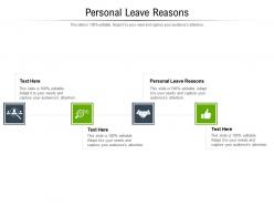 Personal leave reasons ppt powerpoint presentation model maker cpb