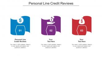 Personal Line Credit Reviews Ppt Powerpoint Presentation Pictures Graphics Tutorials Cpb