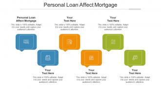 Personal Loan Affect Mortgage Ppt Powerpoint Presentation Model Background Images Cpb