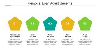 Personal loan agent benefits ppt powerpoint presentation icon layouts cpb