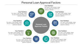 Personal loan approval factors ppt powerpoint presentation show picture cpb