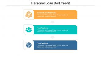 Personal loan bad credit ppt powerpoint presentation pictures design ideas cpb