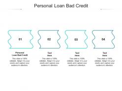 Personal loan bad credit ppt powerpoint presentation summary structure cpb